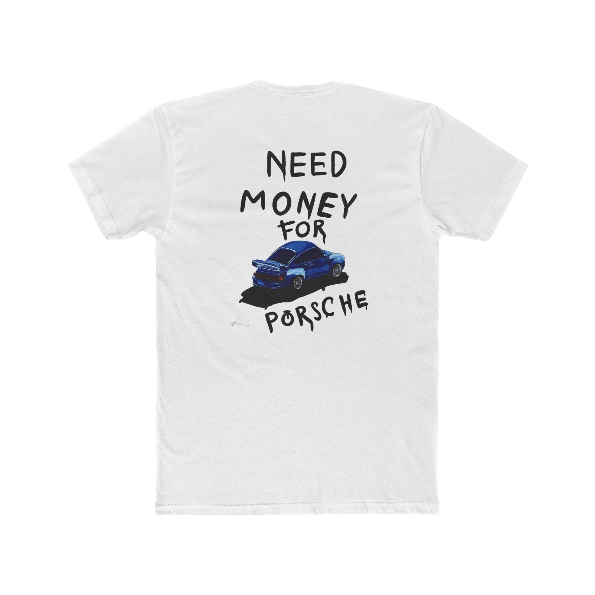 Need money for Porshe Tee